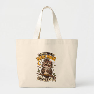 Grand Tote Bag Officiellement une nouvelle maman le sommeil est u