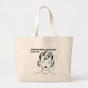 Grand Tote Bag Parfois quand je ferme mes yeux, je ne peux pas