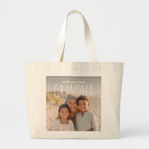 Grand Tote Bag PhotoPop personnalisé On t'aime tellement grand-mè