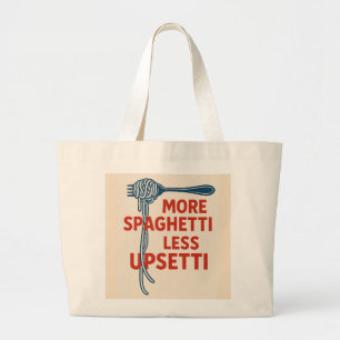 Grand Tote Bag Plus de Spaghetti Moins d'Upsetti