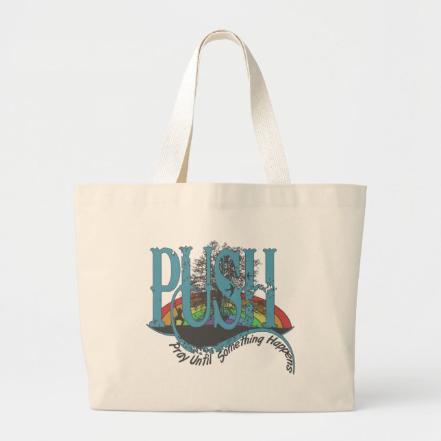 Grand Tote Bag Priez Jusqu'À Ce Que Quelque Chose Arrive (Devant)