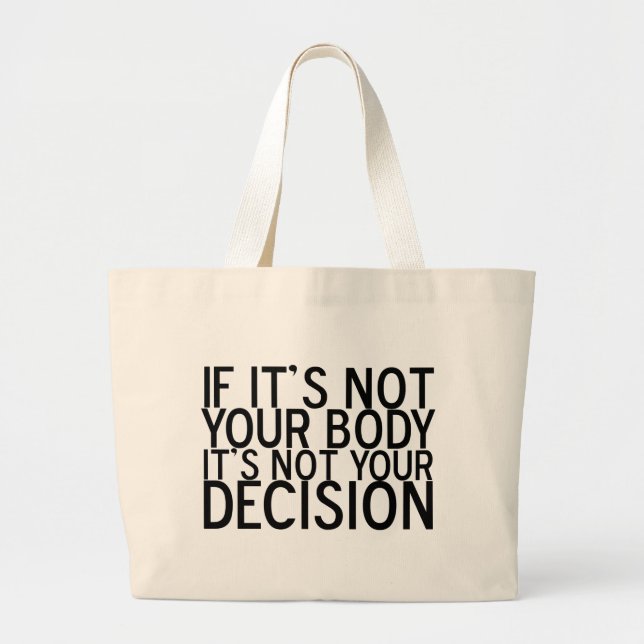 Grand Tote Bag Pro choix non votre corps (Devant)