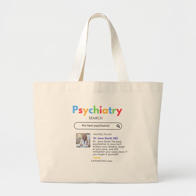 Grand Tote Bag psychiatrist google search internet editable (Devant)
