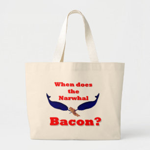 Grand Tote Bag Quand le bacon Narwhal ?