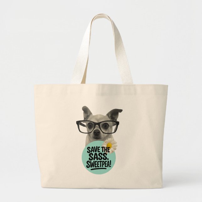 Grand Tote Bag Sauvez le Sass, Sweetpea ! –Sac fourre-tout (Devant)