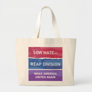 Grand Tote Bag Semer la Haine-Récolter la Division; Rendre l'Amér