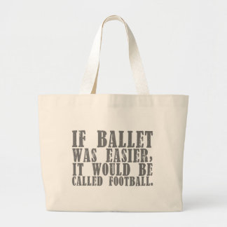 Grand Tote Bag Si le ballet était Fourre-tout (personnalisable)