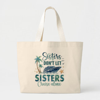 Grand Tote Bag Sisters Cruise Tote Bag, Cruise Squad Gift