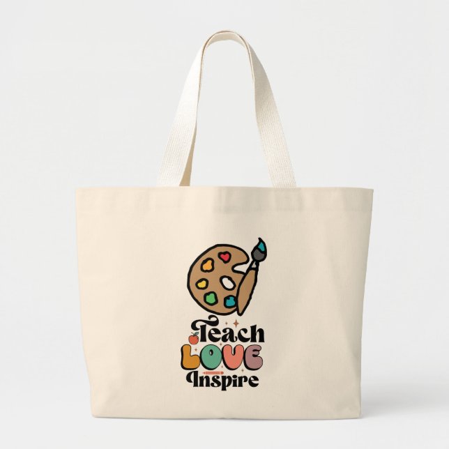 Grand Tote Bag Teach Love Inspire for Painting Arts Professeur (Devant)