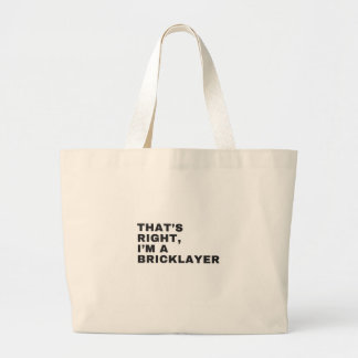 Grand Tote Bag THAT's RIGHT, I AM BRICKLAYER