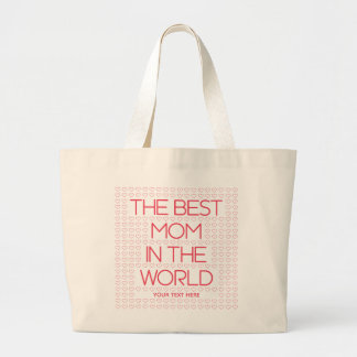 Grand Tote Bag The Best Mom In The World Red Quote Personalized