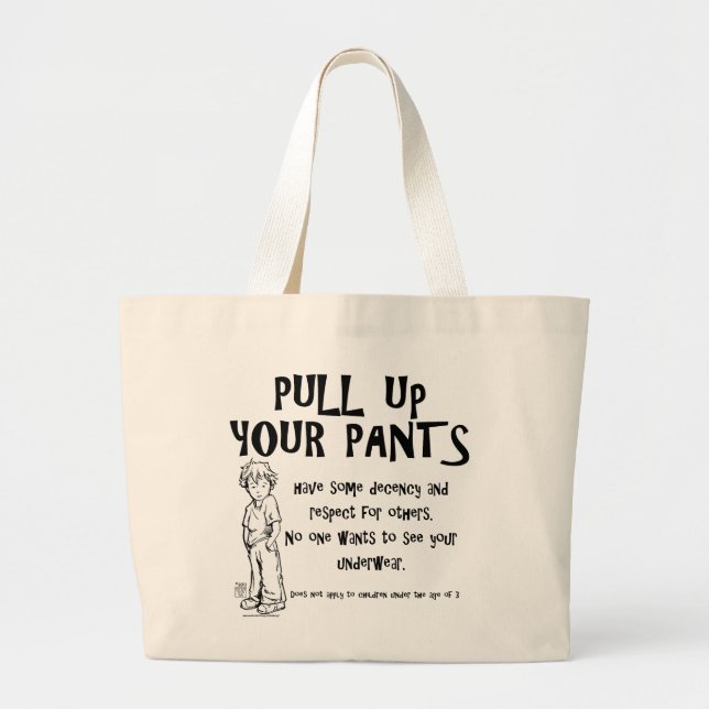 Grand Tote Bag Tirez sur votre pantalon (Devant)