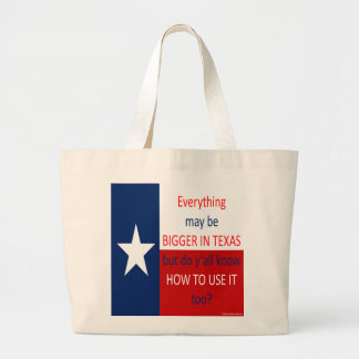 Grand Tote Bag Tout peut être plus grand dans le Texas…