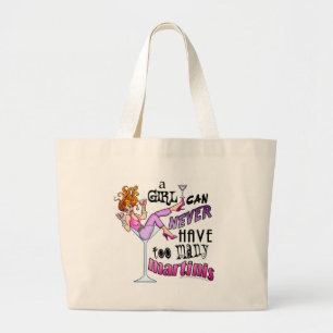 Grand Tote Bag Une fille ne peut jamais avoir trop de MARTINIS
