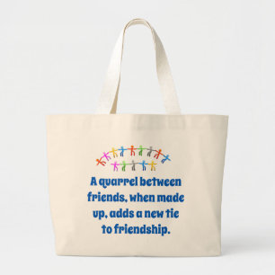 Grand Tote Bag Une querelle entre amis - Citation d'amitié