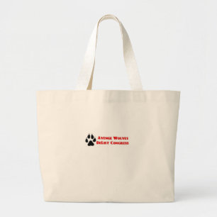 Grand Tote Bag Vengez les loups, radiez le congrès, votez-les deh
