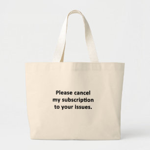 Grand Tote Bag Veuillez annuler mon abonnement à vos problèmes
