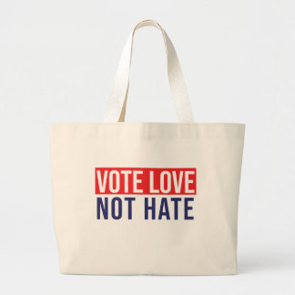 Grand Tote Bag Voter l'amour ne pas haïr