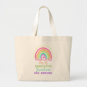 Grand Tote Bag Votre Petit Rayon De Soleil Sarcastique Est Arrivé