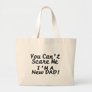 Grand Tote Bag Vous biseautés m'effrayez Im un nouveau papa