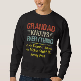 Grandad Knows Everything Sweatshirt