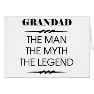 Grandad The Man The Myth The Legend
