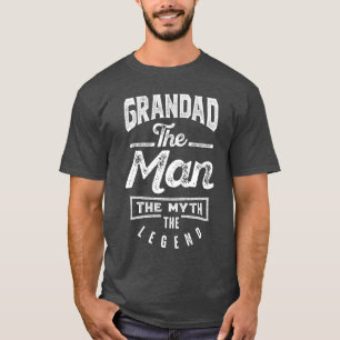 Grandad. The Man. The Myth. The Legend T-Shirt