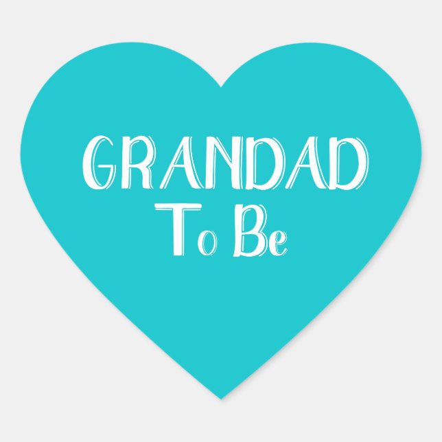 Grandad To Be - Heart Sticker - Teal Background (Front)