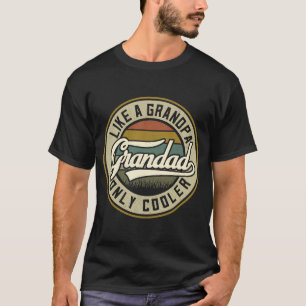 Grandad  Vintage Grandad Like Grandpa Only Cooler T-Shirt