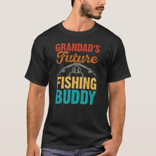Grandad's future fishing buddy T-Shirt