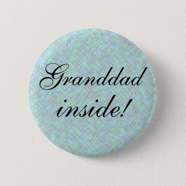 GRANDDAD inside! 2 Inch Round Button (Front)