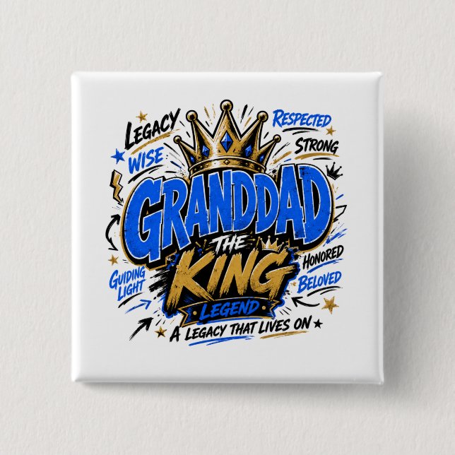 Granddad the  King  2 Inch Square Button (Front)