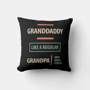 Granddaddy Like a Regular Grandpa Throw Pillow