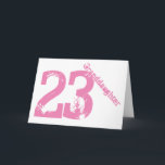 Granddaughter, 23rd birthday, white and pink. card<br><div class="desc">A white background featuring  pink text,  on this 23rd birthday greeting for any cool granddaughter. My Funny Mind Greetings.</div>
