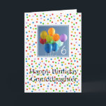 Granddaughter 6th birthday coloured balloons card<br><div class="desc">Created from an original Studio Porto Sabbia photo! This Coloured Balloons Birthday card is available as an age specific card ages 1 to 12,  in different languages and for various specific (family) relations. For Birthday Party Invitations in the same style,  check the Invitation section of Studio Porto Sabbia</div>