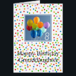 Granddaughter 8th birthday colored balloons<br><div class="desc">Granddaughter 8th birthday colored balloons Created from an original Studio Porto Sabbia photo! This Colored Balloons Birthday card is available as an age specific card ages 1 to 12, in different languages and for various specific (family) relations. For Birthday Party Invitations in the same style, check the Invitation section of...</div>