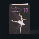 Granddaughter age 10, a ballerina birthday card<br><div class="desc">A beautiful ballerina dancing on a birthday card for a Granddaughter</div>