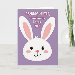 Granddaughter Loves You Bunny Card