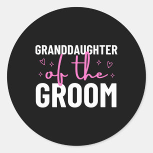 Granddaughter Of The Groom Wedding Marriage Party Classic Round Sticker