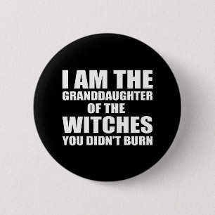 Granddaughter of the witches 2 inch round button