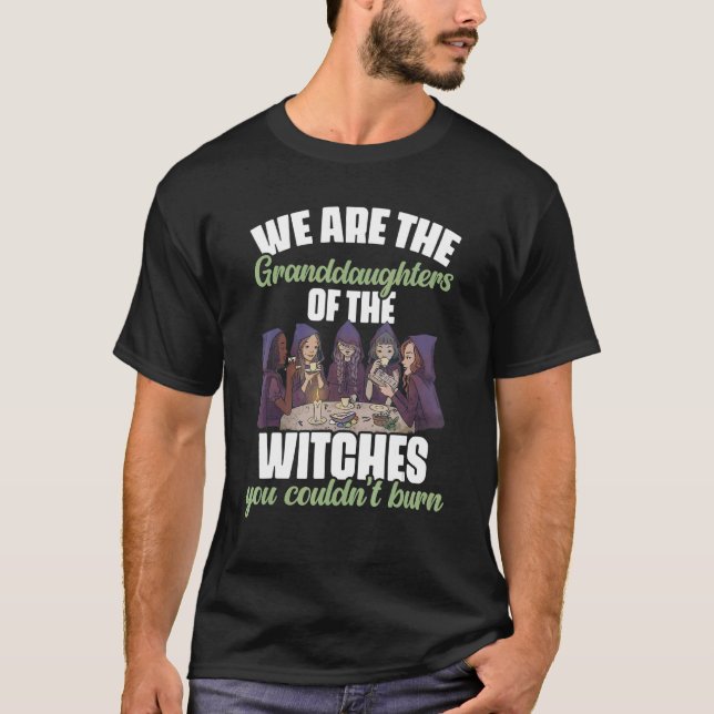 Granddaughters Of The Witch Granddaughter Witchcra T-Shirt (Front)