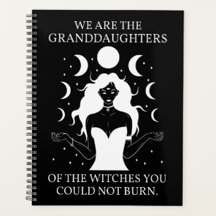 Granddaughters of the Witches You Could Not Burn I Planner