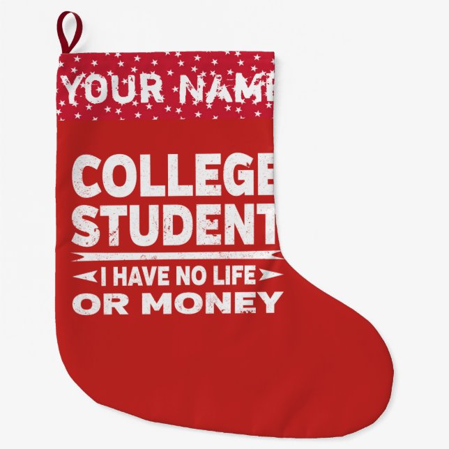 Grande Chaussette De Noël Drôle Étudiant Pas De Vie Ou D'Argent (Devant)