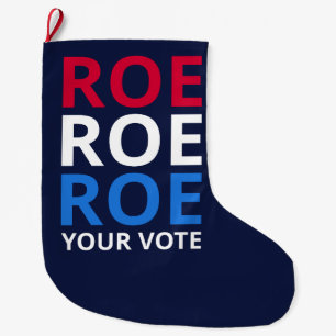 Grande Chaussette De Noël Roe Your Vote I