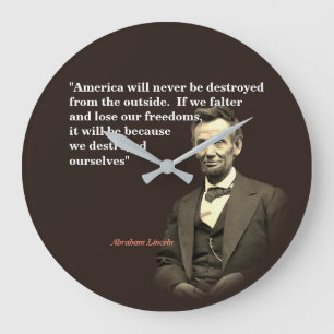 Grande Horloge Ronde Abraham Lincoln Citation sur la destruction de l'A