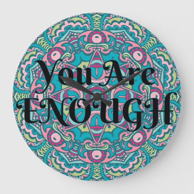 Grande Horloge Ronde Abstrait Boho Mandala Vous Êtes Assez Affirmation (Recto)