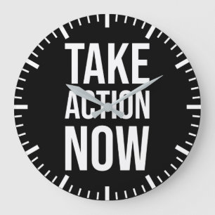 Grande Horloge Ronde Agir maintenant - Motivation du succès