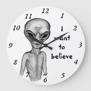 Grande Horloge Ronde Alien gris, je veux croire