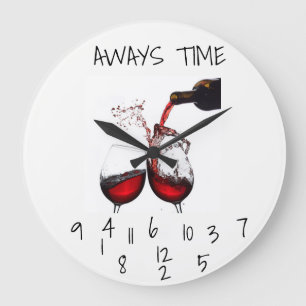 GRANDE HORLOGE RONDE **ALWAYS TIME FOR WINE** CLOCK