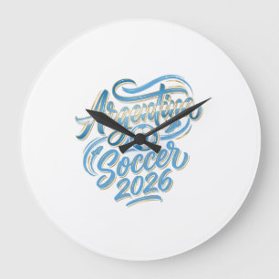 Grande Horloge Ronde Argentine Football 2026 Football Gras Pays Typogra